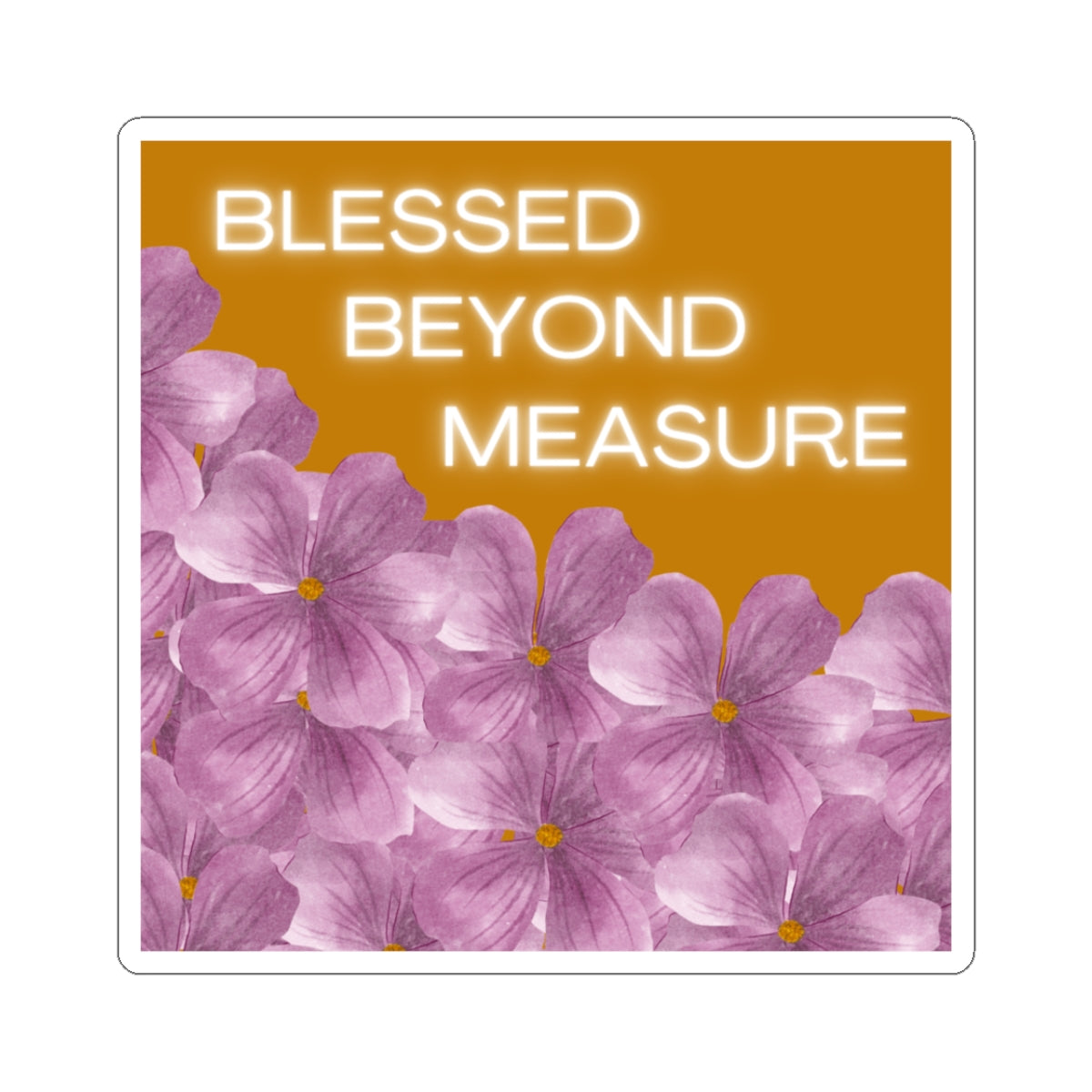 Blessed Beyond Measure Floral Kiss-Cut Sticker
