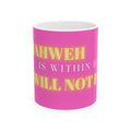 Faith Mug — "Yahweh Is Within Her; She Will Not Fail" Pink Ceramic Coffee Cup (11oz/15oz)