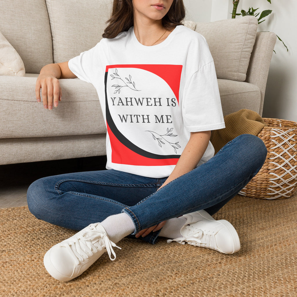 Yahweh Is With Me T-Shirt — Faith-Based Inspirational Christian Tee