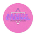 Beauty Eternal Round Vinyl Sticker — Retro Pink Neon Aesthetic