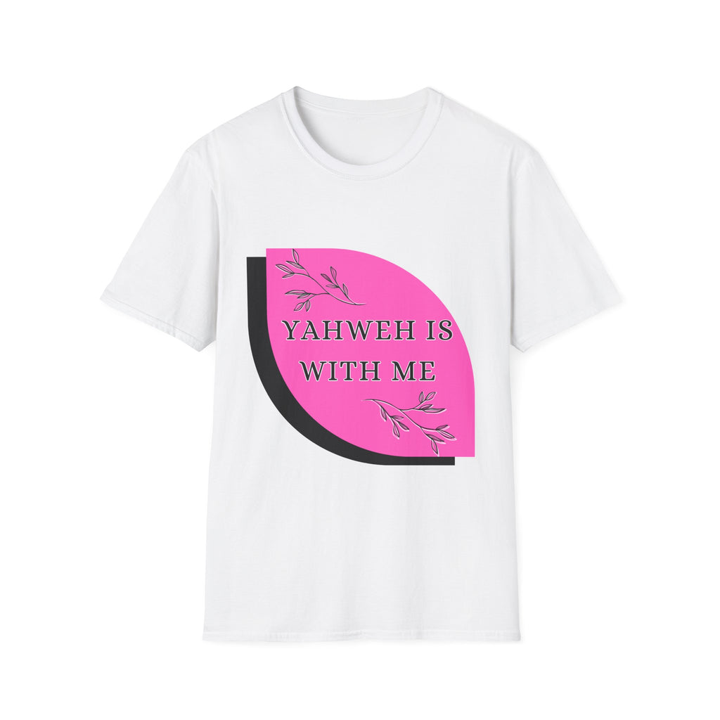 Yahweh Is With Me T-Shirt — Christian Faith Inspirational Tee