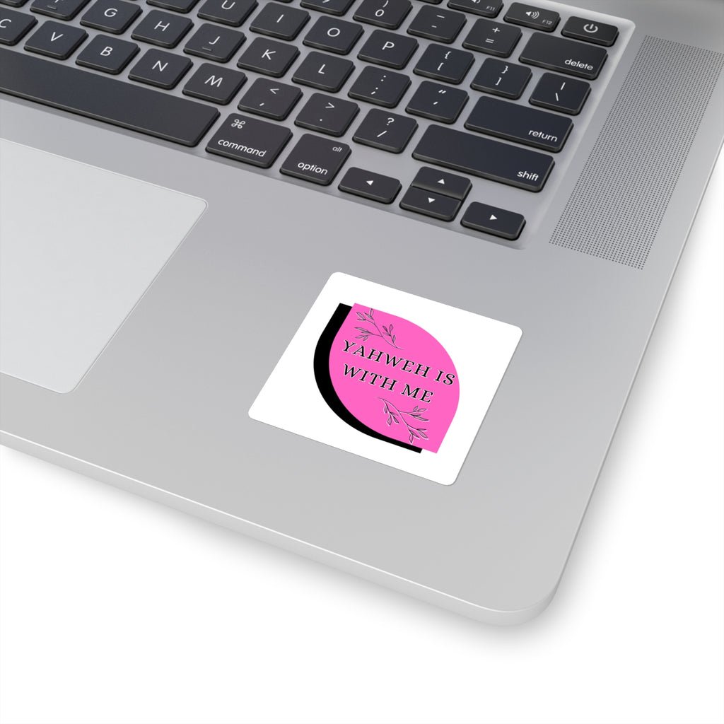 Yahweh Is With Me Square Sticker — Pink Inspirational Faith Decal