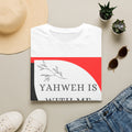 Yahweh Is With Me T-Shirt — Faith-Based Inspirational Christian Tee